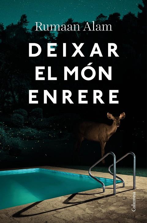 DEIXAR EL MÓN ENRERE | 9788466428064 | ALAM, RUMAAN | Llibreria Ombra | Llibreria online de Rubí, Barcelona | Comprar llibres en català i castellà online