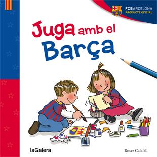 JUGA AMB EL BARÇA | 9788424656812 | Llibreria Ombra | Llibreria online de Rubí, Barcelona | Comprar llibres en català i castellà online