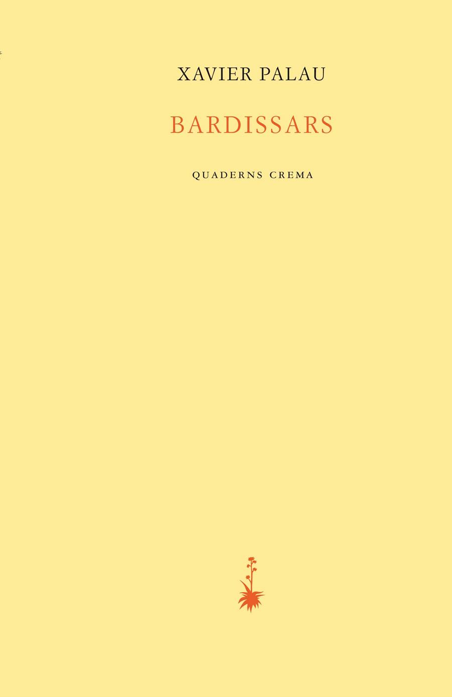BARDISSARS | 9788477275930 | PALAU RAURELL, XAVIER | Llibreria Ombra | Llibreria online de Rubí, Barcelona | Comprar llibres en català i castellà online