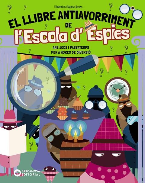 EL LLIBRE ANTIAVORRIMENT DE L'ESCOLA D'ESPIES | 9788448967314 | BIGOGNO, OTTAVIA | Llibreria Ombra | Llibreria online de Rubí, Barcelona | Comprar llibres en català i castellà online