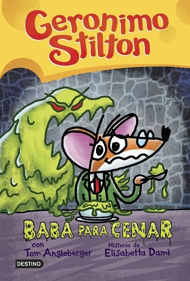 BABA PARA CENAR | 9788408254010 | STILTON, GERÓNIMO | Llibreria Ombra | Llibreria online de Rubí, Barcelona | Comprar llibres en català i castellà online