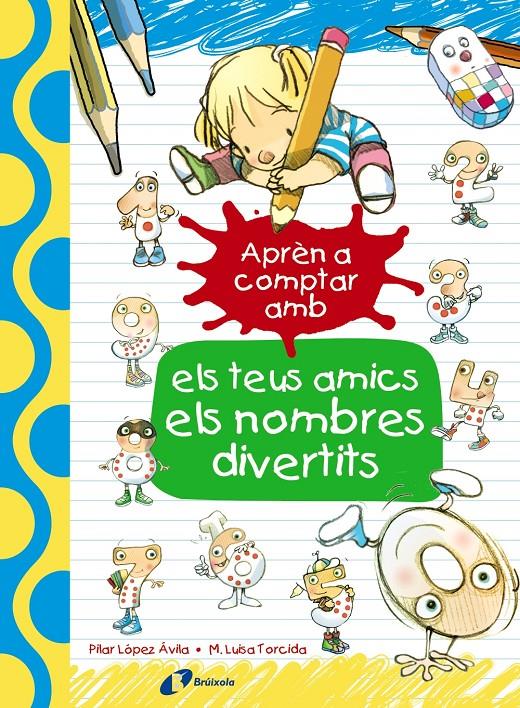 APRÈN A COMPTAR AMB ELS TEUS AMICS ELS NOMBRES DIVERTITS | 9788499067186 | LÓPEZ ÁVILA, PILAR | Llibreria Ombra | Llibreria online de Rubí, Barcelona | Comprar llibres en català i castellà online