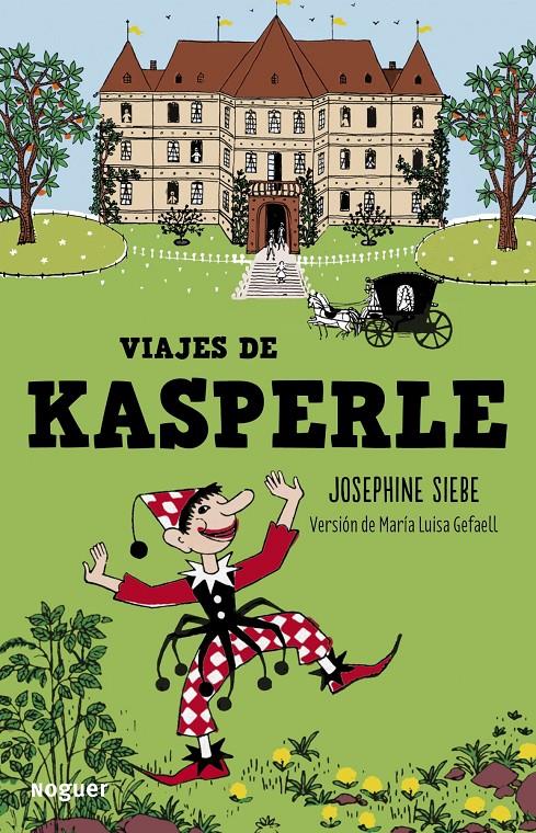 VIAJES DE KÁSPERLE | 9788427900806 | JOSEPHINE SIEBE | Llibreria Ombra | Llibreria online de Rubí, Barcelona | Comprar llibres en català i castellà online