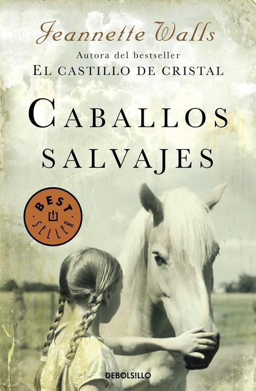 CABALLOS SALVAJES | 9788466332729 | WALLS,JEANNETTE | Llibreria Ombra | Llibreria online de Rubí, Barcelona | Comprar llibres en català i castellà online