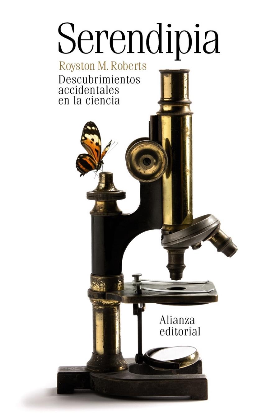 SERENDIPIA DESCUBRIMIENTOS ACCIDENTALES EN LA CIENCIA | 9788420676203 | ROYSTON M. ROBERTS | Llibreria Ombra | Llibreria online de Rubí, Barcelona | Comprar llibres en català i castellà online