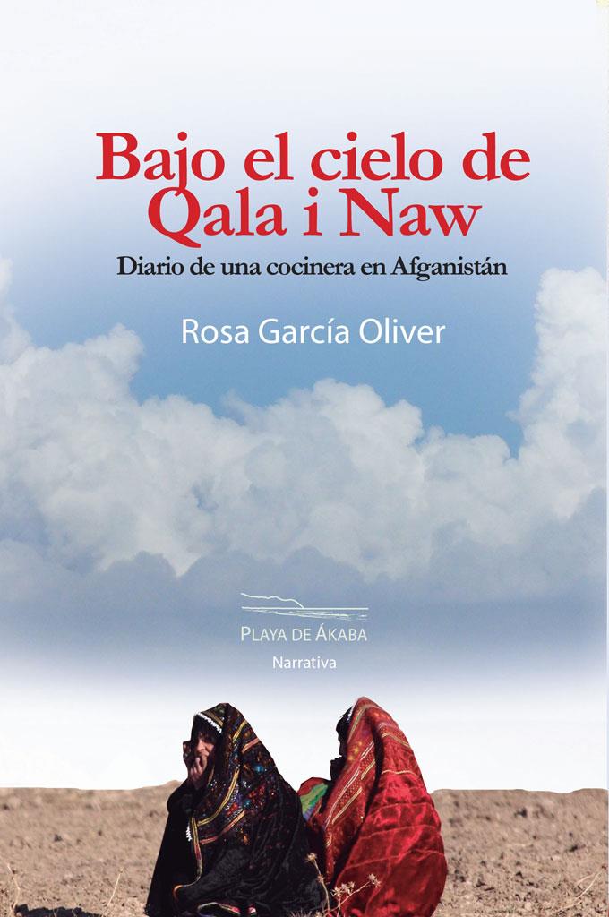 BAJO EL CIELO DE QALA I NAW | 9788416216680 | GARCÍA OLIVER, ROSA | Llibreria Ombra | Llibreria online de Rubí, Barcelona | Comprar llibres en català i castellà online