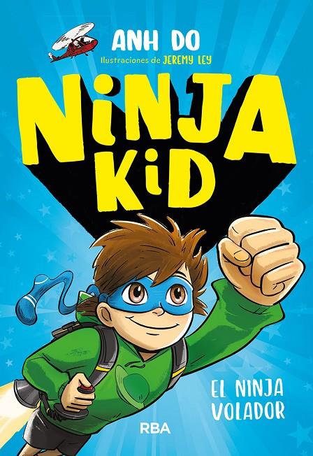 NINJA KID 2. EL NINJA VOLADOR | 9788427212725 | AHN DO | Llibreria Ombra | Llibreria online de Rubí, Barcelona | Comprar llibres en català i castellà online