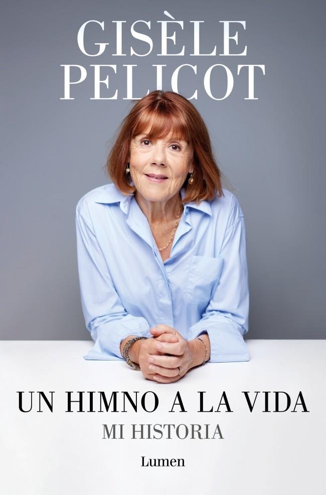 UN HIMNO A LA VIDA | 9788426433213 | PELICOT, GISÈLE | Llibreria Ombra | Llibreria online de Rubí, Barcelona | Comprar llibres en català i castellà online