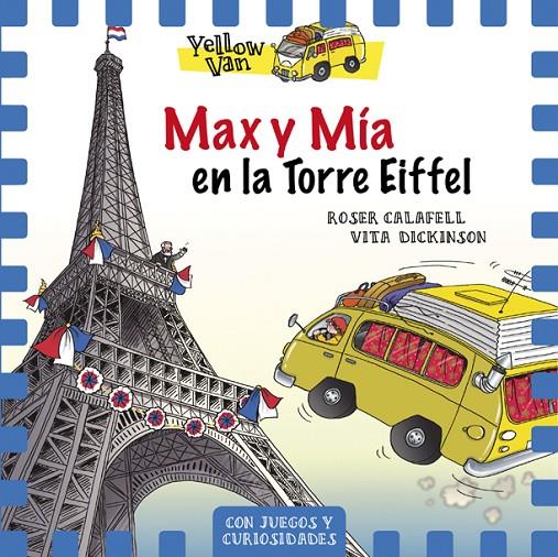 YELLOW VAN 13. MAX Y MÍA EN LA TORRE EIFFEL | 9788424663506 | Llibreria Ombra | Llibreria online de Rubí, Barcelona | Comprar llibres en català i castellà online