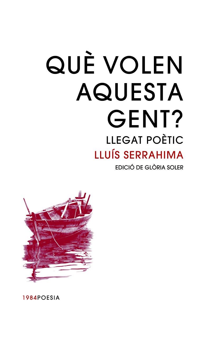 QUÈ VOLEN AQUESTA GENT? | 9788416987399 | SERRAHIMA I VILLAVECCHIA, LLUÍS | Llibreria Ombra | Llibreria online de Rubí, Barcelona | Comprar llibres en català i castellà online