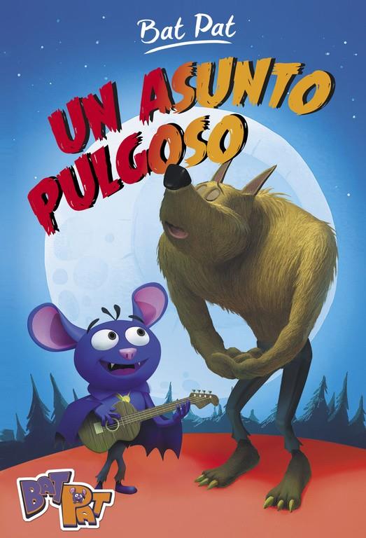 UN ASUNTO PULGOSO (BAT PAT 3) | 9788490436684 | PAVANELLO, ROBERTO | Llibreria Ombra | Llibreria online de Rubí, Barcelona | Comprar llibres en català i castellà online