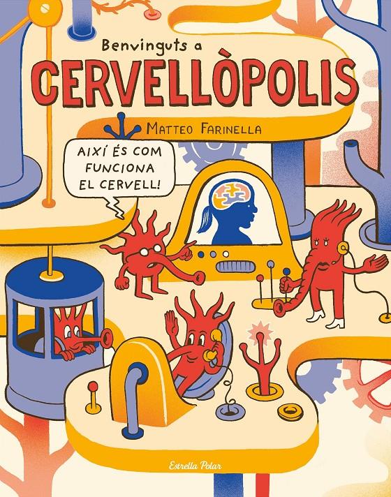 BENVINGUTS A CERVELLÒPOLIS | 9788491375371 | FARINELLA, MATTEO | Llibreria Ombra | Llibreria online de Rubí, Barcelona | Comprar llibres en català i castellà online