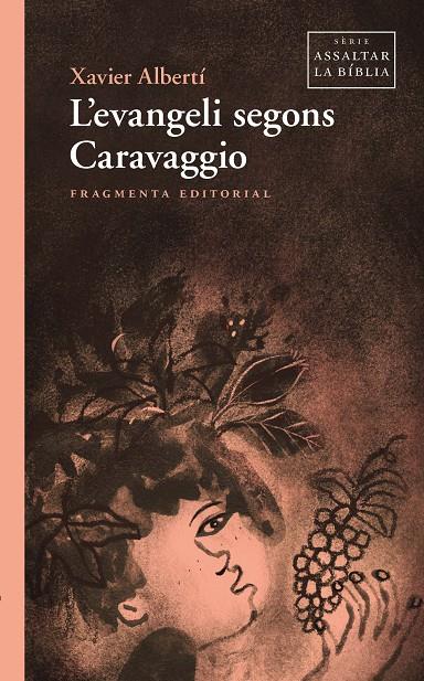 L’EVANGELI SEGONS CARAVAGGIO | 9791387548100 | ALBERTÍ, XAVIER | Llibreria Ombra | Llibreria online de Rubí, Barcelona | Comprar llibres en català i castellà online