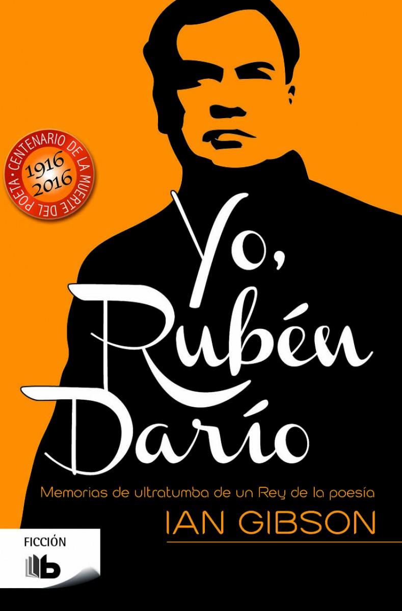 YO, RUBÉN DARÍO | 9788490701997 | GIBSON, IAN | Llibreria Ombra | Llibreria online de Rubí, Barcelona | Comprar llibres en català i castellà online