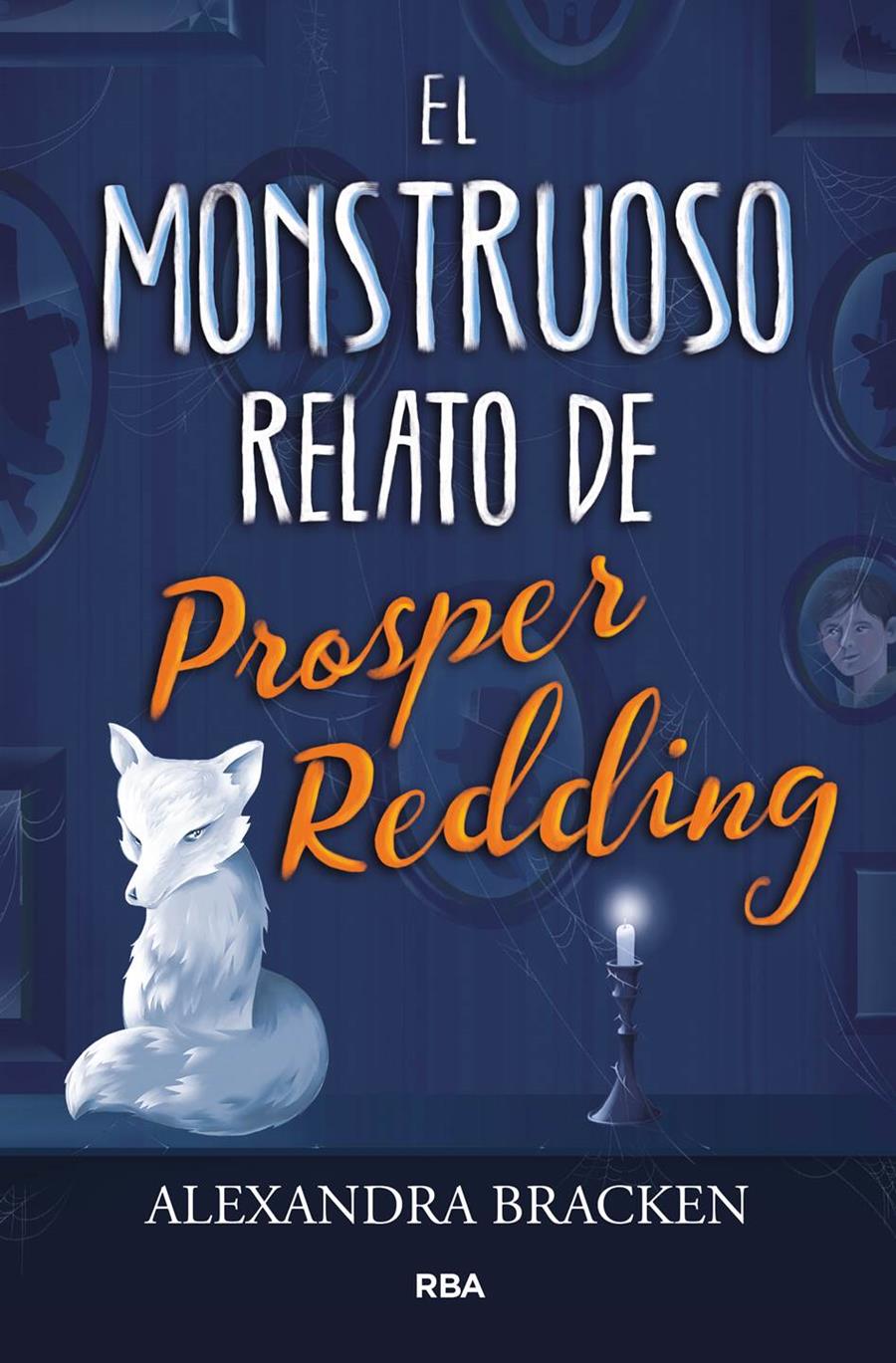 EL MONSTRUOSO RELATO DE PROSPER REDING | 9788427213340 | BRACKEN , ALEXANDRA | Llibreria Ombra | Llibreria online de Rubí, Barcelona | Comprar llibres en català i castellà online