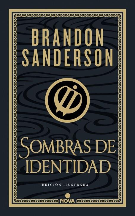 SOMBRAS DE IDENTIDAD (WAX & WAYNE: EDICIÓN ILUSTRADA 2) | 9788419260673 | SANDERSON, BRANDON | Llibreria Ombra | Llibreria online de Rubí, Barcelona | Comprar llibres en català i castellà online
