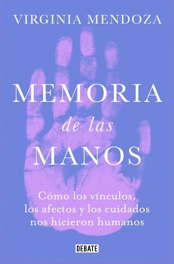 MEMORIA DE LAS MANOS | 9791387904968 | MENDOZA, VIRGINIA | Llibreria Ombra | Llibreria online de Rubí, Barcelona | Comprar llibres en català i castellà online
