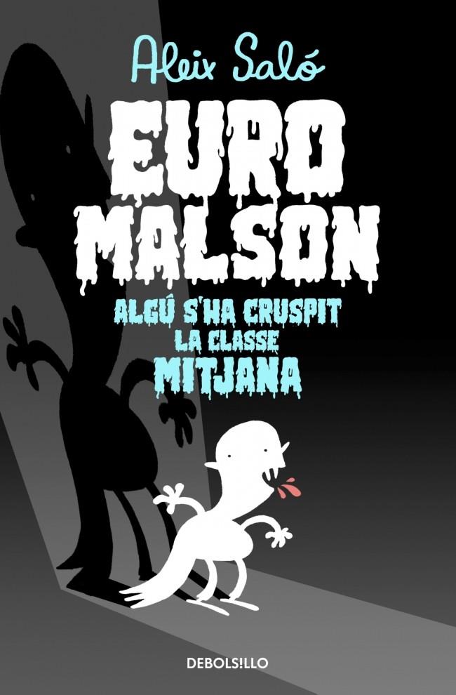 EUROMALSON ALGU S'HA CRUSPIT LA CLASSE MITJANA | 9788490323601 | ALEIX SALO | Llibreria Ombra | Llibreria online de Rubí, Barcelona | Comprar llibres en català i castellà online