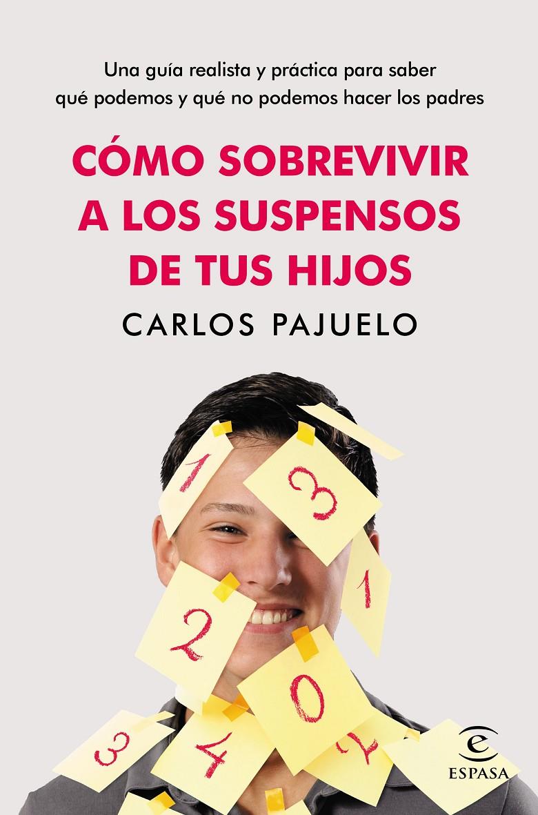 CÓMO SOBREVIVIR A LOS SUSPENSOS DE TUS HIJOS | 9788467044980 | CARLOS PAJUELO | Llibreria Ombra | Llibreria online de Rubí, Barcelona | Comprar llibres en català i castellà online