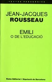 EMILI O DE L'EDUCACIÓ | 9788476020715 | ROUSSEAU, JEAN-JACQUES | Llibreria Ombra | Llibreria online de Rubí, Barcelona | Comprar llibres en català i castellà online