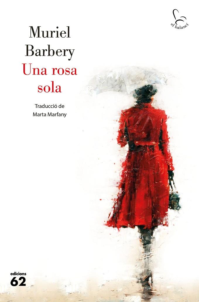 UNA ROSA SOLA | 9788429779394 | BARBERY, MURIEL | Llibreria Ombra | Llibreria online de Rubí, Barcelona | Comprar llibres en català i castellà online
