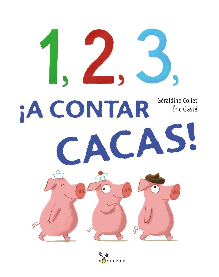 1, 2, 3, ¡A CONTAR CACAS! | 9788469621325 | COLLET, GÉRALDINE | Llibreria Ombra | Llibreria online de Rubí, Barcelona | Comprar llibres en català i castellà online