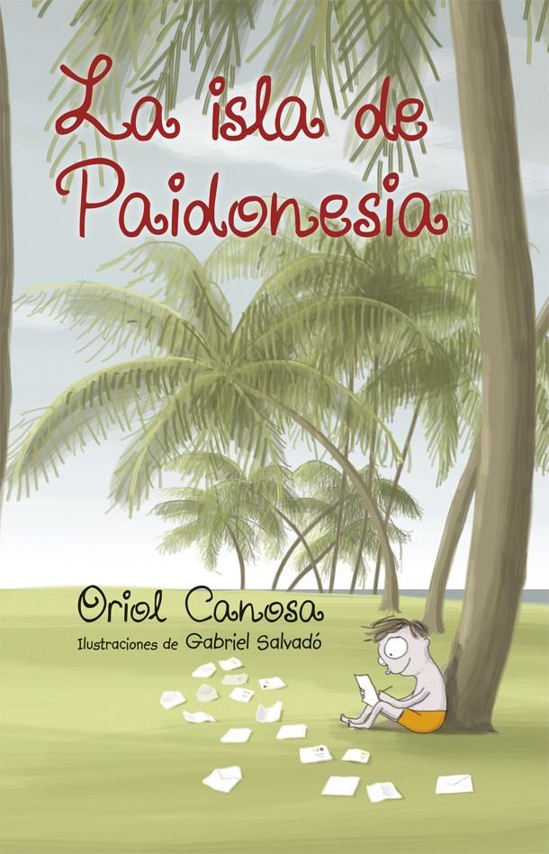 LA ISLA DE PAIDONESIA | 9788424660673 | CANOSA, ORIOL | Llibreria Ombra | Llibreria online de Rubí, Barcelona | Comprar llibres en català i castellà online