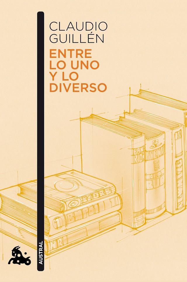 ENTRE LO UNO Y LO DIVERSO | 9788490664759 | GUILLÉN, CLAUDIO | Llibreria Ombra | Llibreria online de Rubí, Barcelona | Comprar llibres en català i castellà online