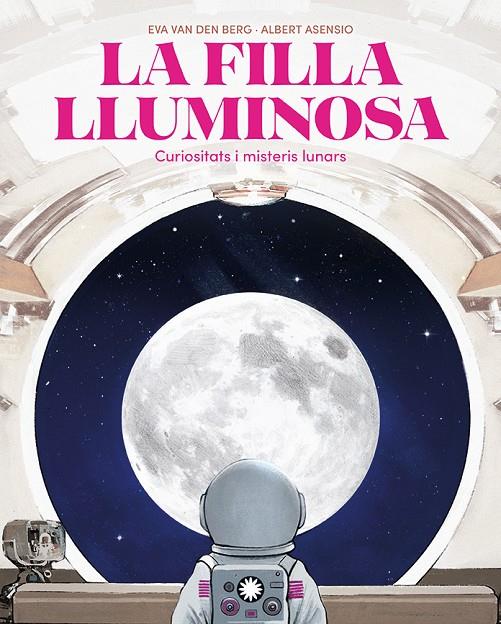 LA FILLA LLUMINOSA | 9788410090804 | VAN DEN BERG, EVA | Llibreria Ombra | Llibreria online de Rubí, Barcelona | Comprar llibres en català i castellà online