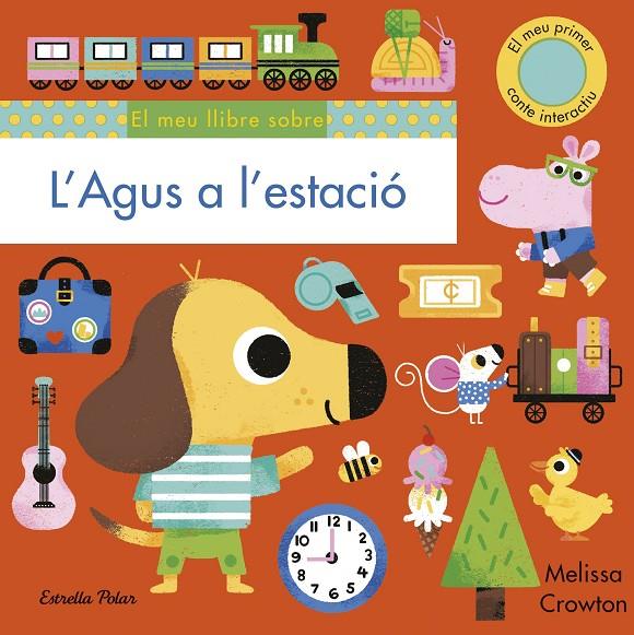 L'AGUS A L'ESTACIÓ | 9788418135965 | CROWTON, MELISSA | Llibreria Ombra | Llibreria online de Rubí, Barcelona | Comprar llibres en català i castellà online