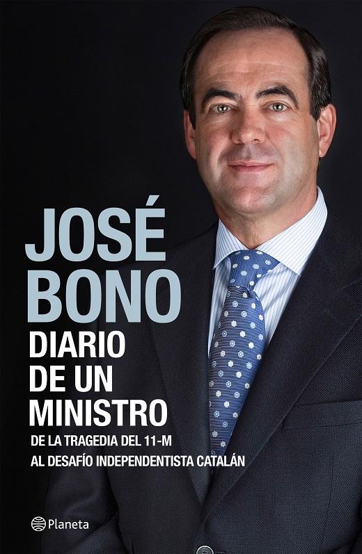 DIARIO DE UN MINISTRO | 9788408138204 | JOSÉ BONO | Llibreria Ombra | Llibreria online de Rubí, Barcelona | Comprar llibres en català i castellà online