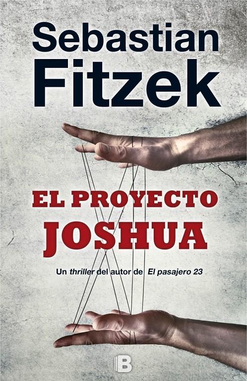 EL PROYECTO JOSHUA | 9788466659864 | FITZEK, SEBASTIAN | Llibreria Ombra | Llibreria online de Rubí, Barcelona | Comprar llibres en català i castellà online