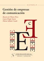 GESTIÓN DE EMPRESAS DE COMUNICACIÓN | 9788496082908 | BERGÉS SAURA, LAURA / DE MATEO PÉREZ, ROSARIO / SABATER CASALS, MARTA | Llibreria Ombra | Llibreria online de Rubí, Barcelona | Comprar llibres en català i castellà online