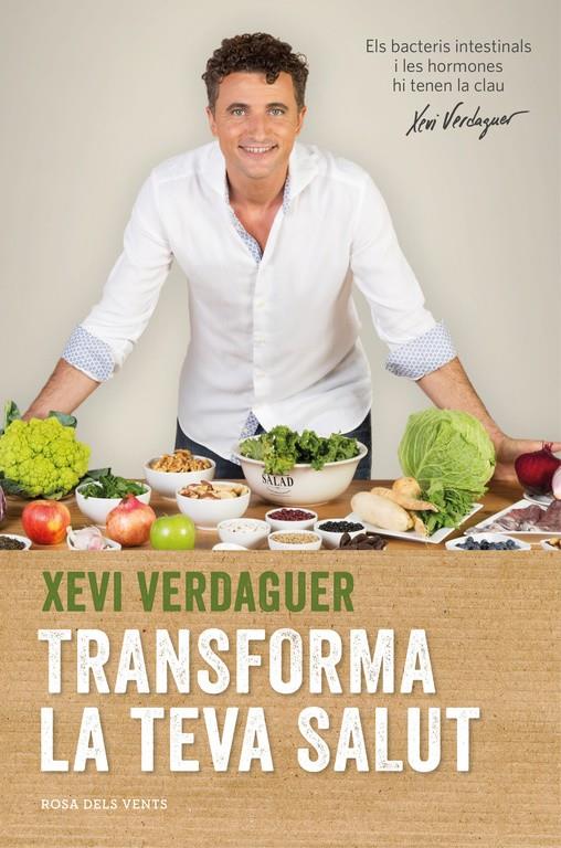 TRANSFORMA LA TEVA SALUT | 9788416430116 | XEVI VERDAGUER | Llibreria Ombra | Llibreria online de Rubí, Barcelona | Comprar llibres en català i castellà online