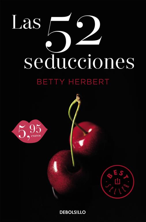 LAS 52 SEDUCCIONES | 9788466329736 | HERBERT, BETTY | Llibreria Ombra | Llibreria online de Rubí, Barcelona | Comprar llibres en català i castellà online