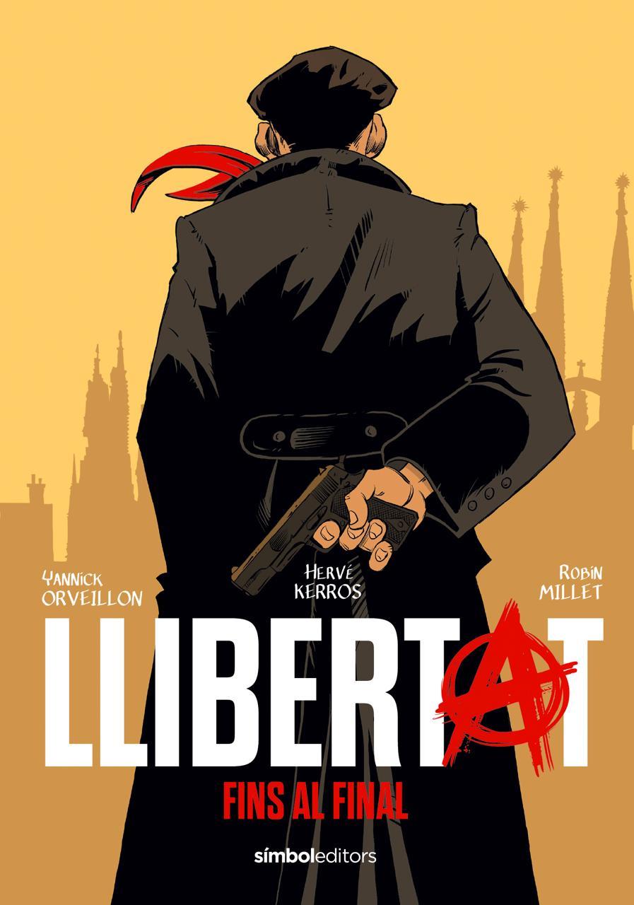 LLIBERTAT | 9788418696657 | KERRÓS, HERVÉ/ORVEILLON, YANNICK/MILLET, ROBIN | Llibreria Ombra | Llibreria online de Rubí, Barcelona | Comprar llibres en català i castellà online