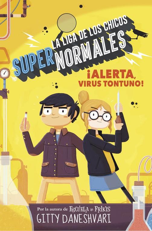 ¡ALERTA, VIRUS TONTUNO! (LA LIGA DE LOS CHICOS SÚPER NORMALES 2) | 9788490436585 | DANESHVARY, GITTY | Llibreria Ombra | Llibreria online de Rubí, Barcelona | Comprar llibres en català i castellà online