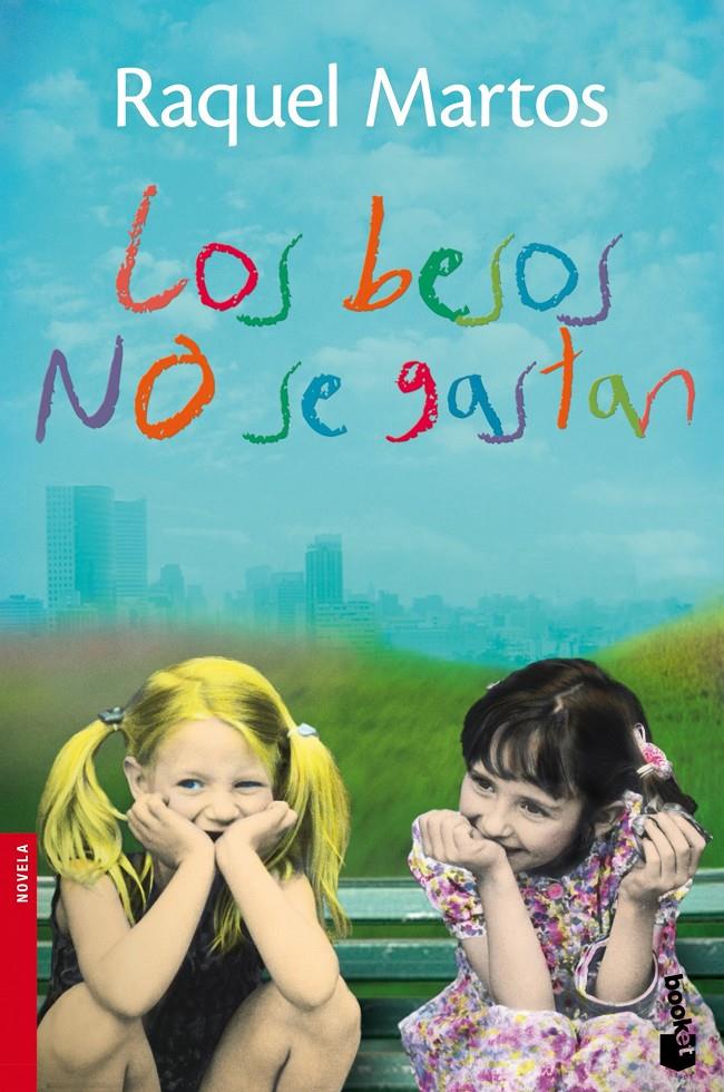 LOS BESOS NO SE GASTAN | 9788467025354 | RAQUEL MARTOS | Llibreria Ombra | Llibreria online de Rubí, Barcelona | Comprar llibres en català i castellà online