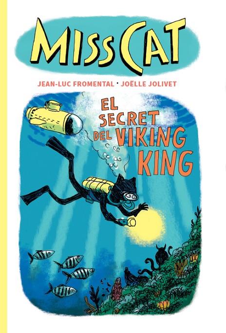 MISS CAT. EL SECRET DEL VIKING KING | 9791399129939 | FROMENTAL, JEAN-LUC | Llibreria Ombra | Llibreria online de Rubí, Barcelona | Comprar llibres en català i castellà online