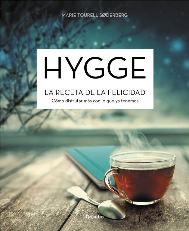 HYGGE. LA RECETA DE LA FELICIDAD | 9788416449644 | SODERBERG, MARIE TOURELL | Llibreria Ombra | Llibreria online de Rubí, Barcelona | Comprar llibres en català i castellà online