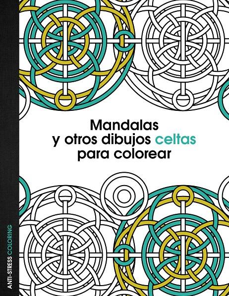 MANDALAS Y OTROS DIBUJOS CELTAS PARA COLOREAR | 9788408136095 | Llibreria Ombra | Llibreria online de Rubí, Barcelona | Comprar llibres en català i castellà online