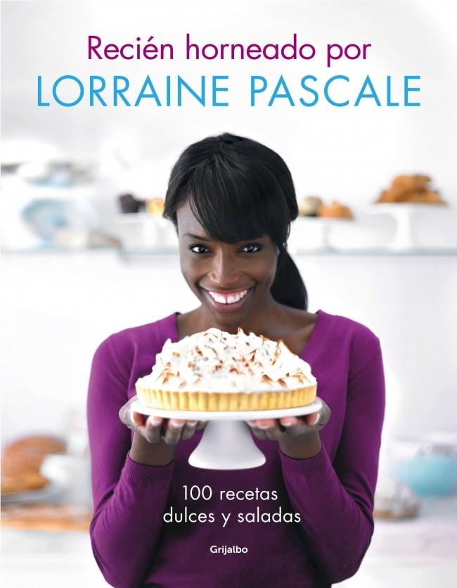 RECIÉN HORNEADO POR LORRAINE PASCALE | 9788416220083 | PASCALE,LORRAINE | Llibreria Ombra | Llibreria online de Rubí, Barcelona | Comprar llibres en català i castellà online