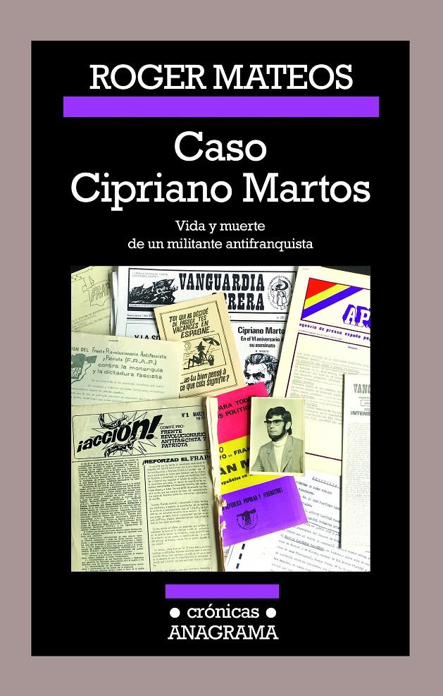 CASO CIPRIANO MARTOS. VIDA Y MUERTE DE UN MILITANTE ANTIFRANQUISTA | 9788433926173 | MATEOS, ROGER | Llibreria Ombra | Llibreria online de Rubí, Barcelona | Comprar llibres en català i castellà online