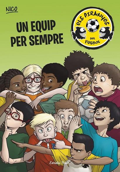 UN EQUIP PER SEMPRE ELS PIRANYES DEL FUTBOL 5 | 9788490579770 | ADELA PÉREZ LLADÓ | Llibreria Ombra | Llibreria online de Rubí, Barcelona | Comprar llibres en català i castellà online