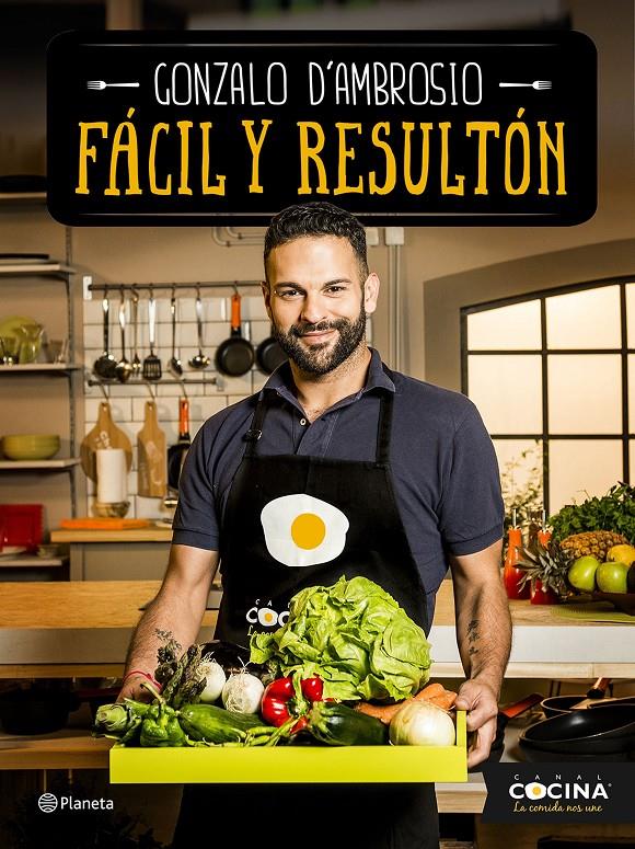 FÁCIL Y RESULTÓN | 9788408151005 | GONZALO D'AMBROSIO | Llibreria Ombra | Llibreria online de Rubí, Barcelona | Comprar llibres en català i castellà online