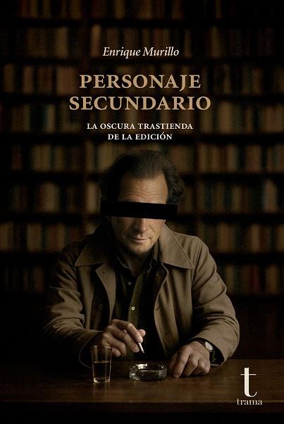 PERSONAJE SECUNDARIO | 9791399050332 | MURILLO, ENRIQUE | Llibreria Ombra | Llibreria online de Rubí, Barcelona | Comprar llibres en català i castellà online