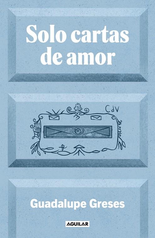 SOLO CARTAS DE AMOR | 9788403525924 | GRESES, GUADALUPE | Llibreria Ombra | Llibreria online de Rubí, Barcelona | Comprar llibres en català i castellà online