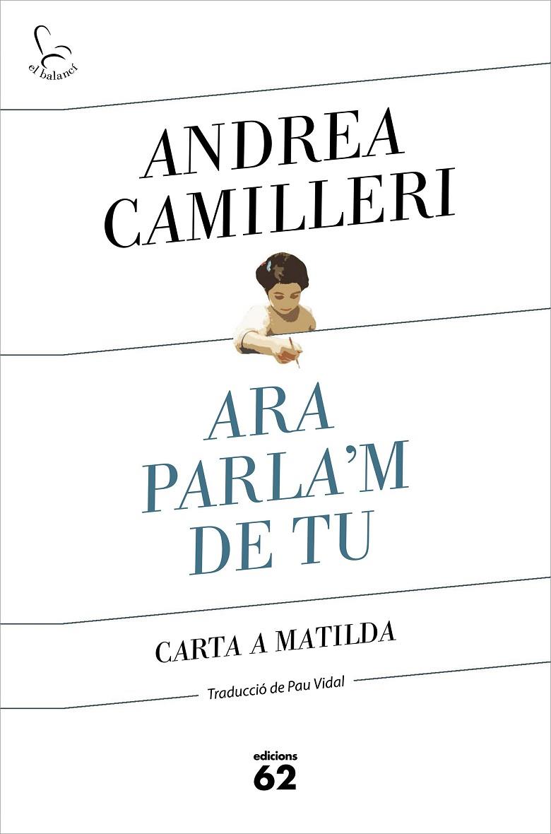 ARA PARLA'M DE TU | 9788429778007 | CAMILLERI, ANDREA | Llibreria Ombra | Llibreria online de Rubí, Barcelona | Comprar llibres en català i castellà online