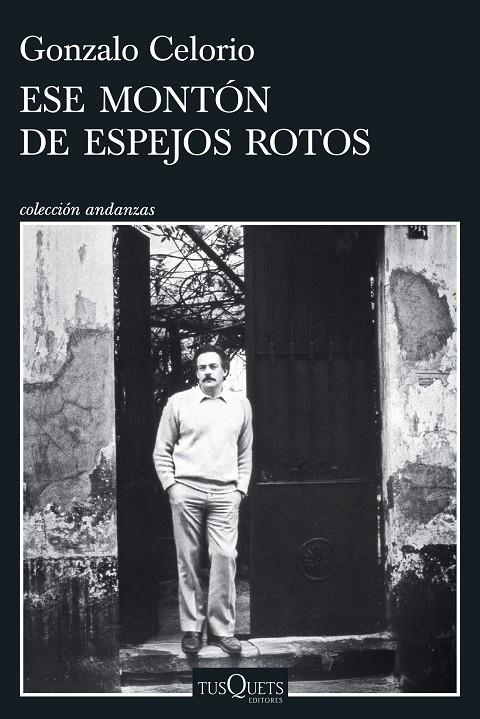 ESE MONTÓN DE ESPEJOS ROTOS | 9788411076784 | CELORIO, GONZALO | Llibreria Ombra | Llibreria online de Rubí, Barcelona | Comprar llibres en català i castellà online