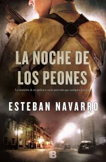 LA NOCHE DE LOS PEONES | 9788466653749 | ESTEBAN NAVARRO | Llibreria Ombra | Llibreria online de Rubí, Barcelona | Comprar llibres en català i castellà online